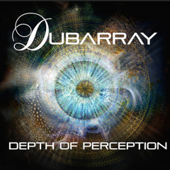 DUBARRAY - Depth Of Perception