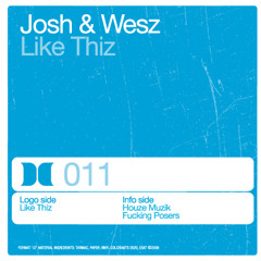 Josh & Wesz - Houze Muzik (Original Mix)*FREE DOWNLOAD*