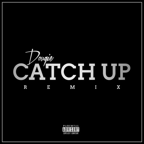 Dougie - Catch Up