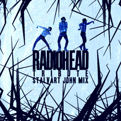 Radiohead Tribute - Stalvart John Mix