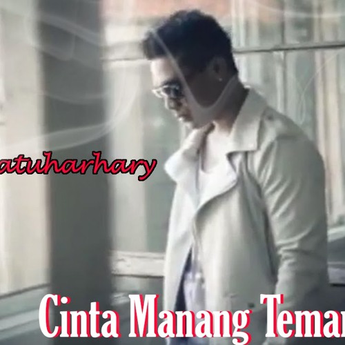 Cinta Manang Teman Biasa Doddie Latuharhary By Jeffry Simangunsong On Soundcloud Hear The World S Sounds