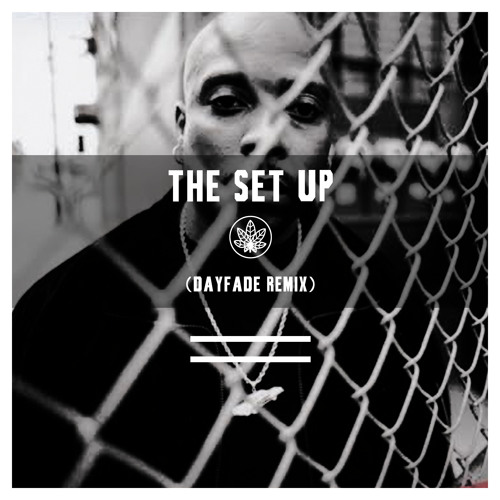 The Set Up (Dayfade Remix) Feat. Nate Dogg, Jadakiss, Obie Trice, & Lloyd Banks Of G Unit