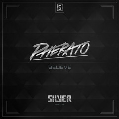 Pherato - Believe