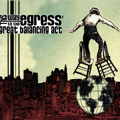 This Way to the EGRESS- We Won't Go