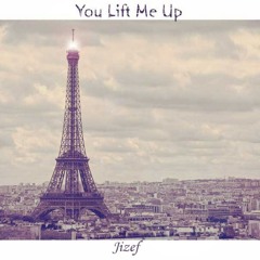 You Lift Me Up