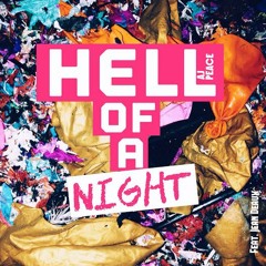 Hell Of A Night Feat. Jean Deaux (Prod. Dreamers Delight)