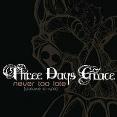 Three Days Grace - Never Too Late Cover