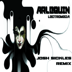 Arlequin - Lectromeda (Josh Sickles Remix)