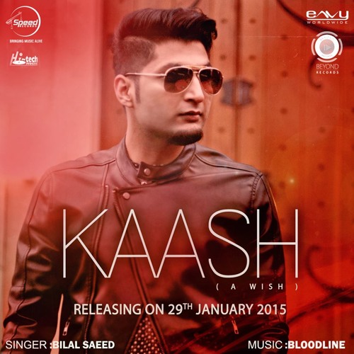 Kaash  Bilal Saaed -