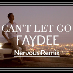 Faydee - Can't Let Go (Nervous Remix) *FREE DOWNLOAD CLICK BUY BUTTON*