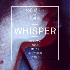 NHKFF x Svoe - Whisper