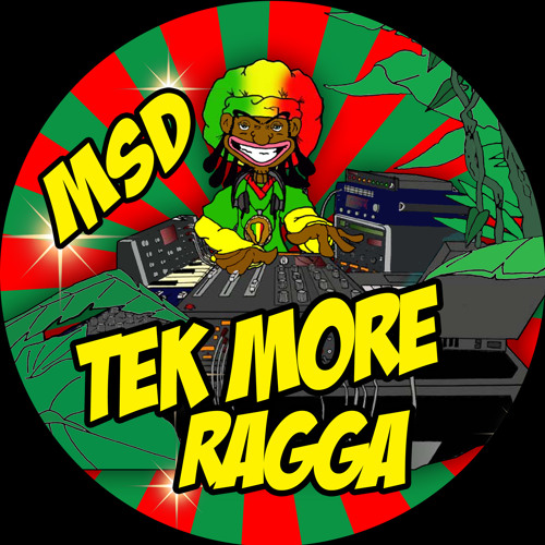 MSD - TEK MORE RAGGA AVAILABLE NOW ON VINYLS