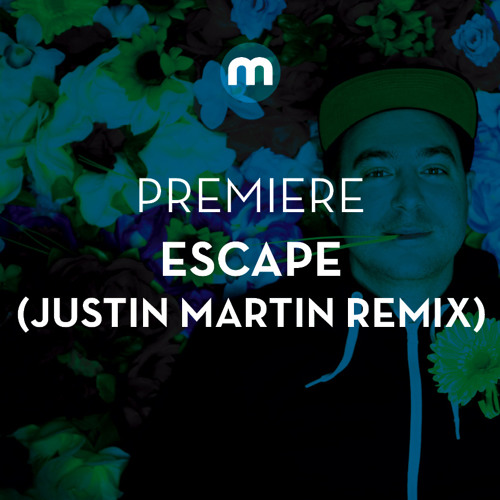 Premiere: Escape 'Just Escape' feat Daudi Matsiko (Justin Martin remix)