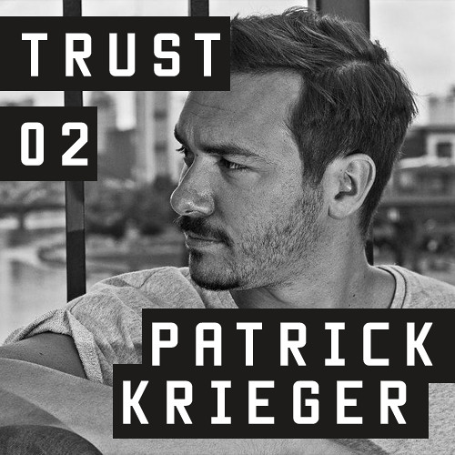 TRUST Podcast 02 - Patrick Krieger