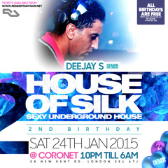 DJ  S  - 3.15am - 4.15am Live @ House of Silk 2nd Birthday @ Coronet - Sat 24th Jan 2015