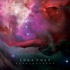 Lola Colt ~ Heartbreaker