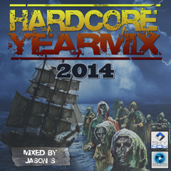 Hardcore Yearmix 2014 - Mixed By Jason S