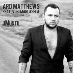 Ard Matthews: uMuntu (feat. Vusi Mahlasela)