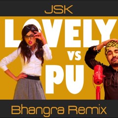Lovely Vs PU (JSK Remix) | Ravinder Grewal Ft. Shipra Goyal