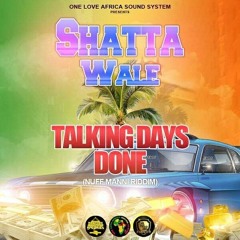Shatta Wale -Talking Days Done