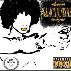 #GALACTIFUNKIFIED [Prod. By Swauve]