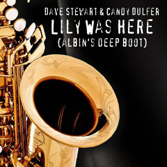 Dave Stewart & Candy Dulfer - Lily Was Here (albin's Deep Boot)