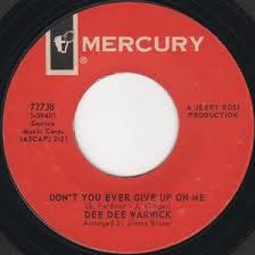 DONT YOU EVER GIVE UP ON ME - DEE DEE WARWICK - NORTHERN SOUL