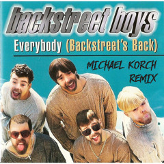 Backstreet Boys - Everybody (Michael Korch's Back Remix)