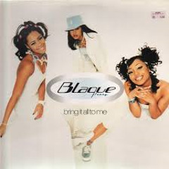 BLAQUE-Bring It All To Me