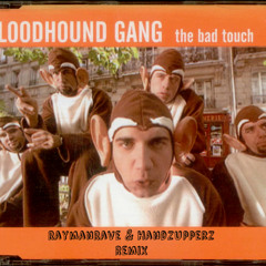Bloodhound Gang - The Bad Touch (RaymanRave & HandzUpperz Bootleg Edit)
