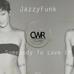 Somebody To Love (Original Mix) SAMPLE [Crossworld Vintage Records]