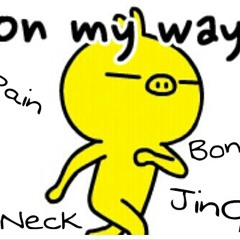 On My Way - JNecK, BomB, JinGi, 2PAIN