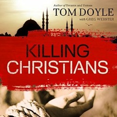 KILLING CHRISTIANS by Tom Doyle