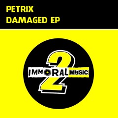 PETRIX - FLADOWN  [OUT NOW IMMORAL MUSIC]