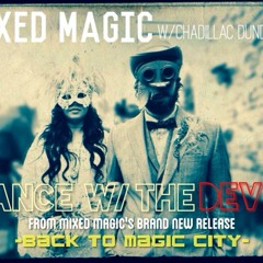 6. Dance With The Devil (Ft. Chadillac Dundee)