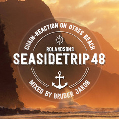 Seasidetrip 48 by Bruder Jakob - Chain Reaction On Otres Beach