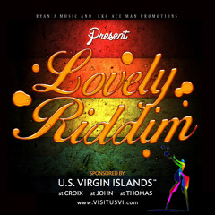 Lovely Riddim Mix [Ryan J Music 2015]