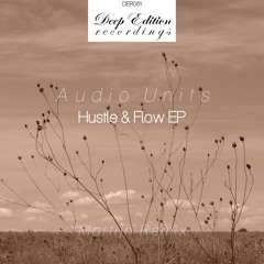 Audio Units - Hustle & Flow EP inc Martijn Remix