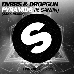 DVBBS & Dropgun ft. Sanjin - Pyramids (ZAXX REMIX)