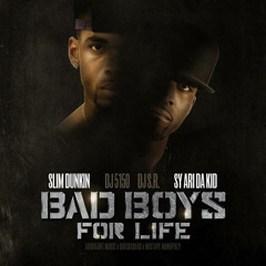 09 Slim Dunkin & Sy Ari Da Kid - Bad Boys For Life (Dear Vito)