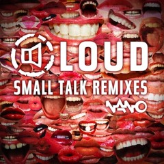 Loud - Small Talk (The BassBreaker Remix)