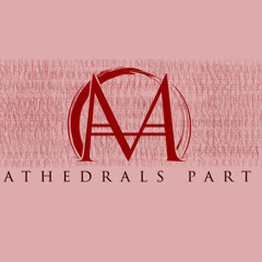 Cathedrals Part I (Song Snippet)
