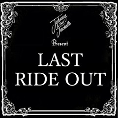 Last Ride Out