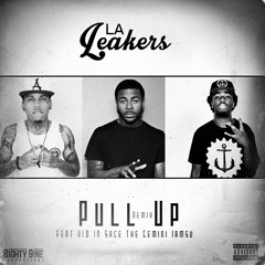 LA Leakers - Pull Up (Remix) feat. Kid Ink, Sage The Gemini & Iamsu Prod. By 89