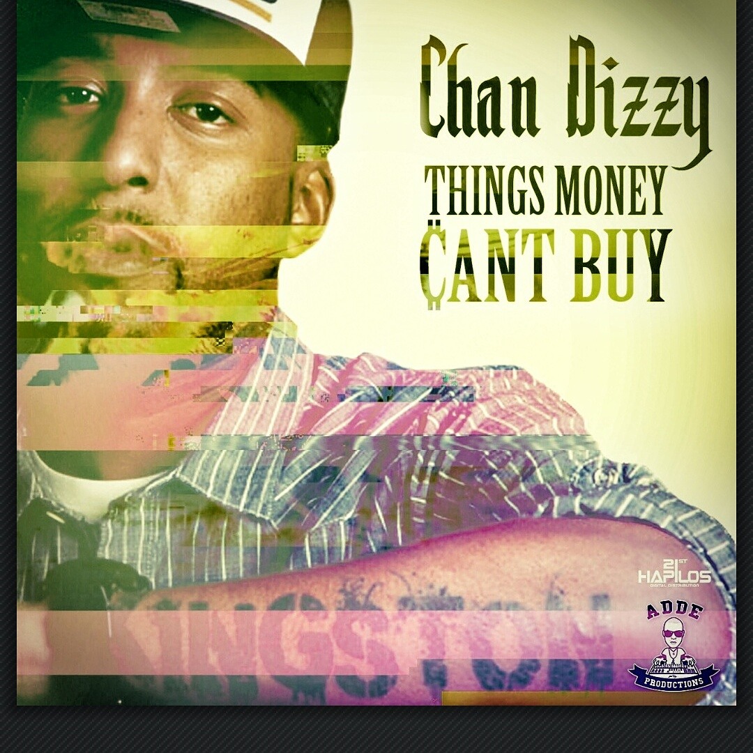 Stream CHAN DIZZY - Things Money Can´t Buy (Produced by Adde ...