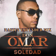 Don Omar Feat David Marley & Juan Alcaraz Remix - Soledad (Nastin Extended Mix)
