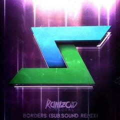 Ramzoid - Borders (Sub.Sound Remix)