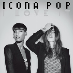 Icona Pop – I Love It (Metrosexual Black Death House Metal REMIX)