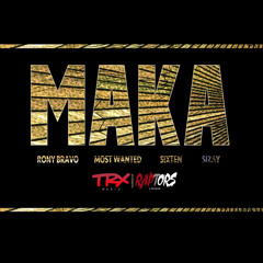 Maka (Ft Y6, Sizay & Most Wanted)