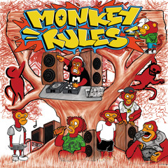 Monkey Rules(Over Dj Krush)